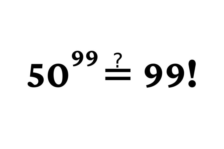 Find the Largest Number from 50^99 and  99!